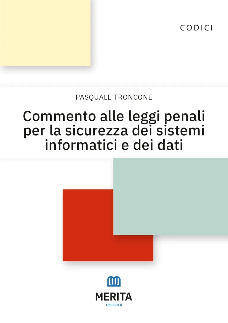 Copertina del libro “Commento alle leggi penali per la sicurezza dei sistemi informatici e dei dati” di Pasquale Troncone