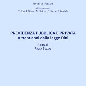 Copertina del libro Previdenza pubblica e privata. A trent’anni dalla legge Dini