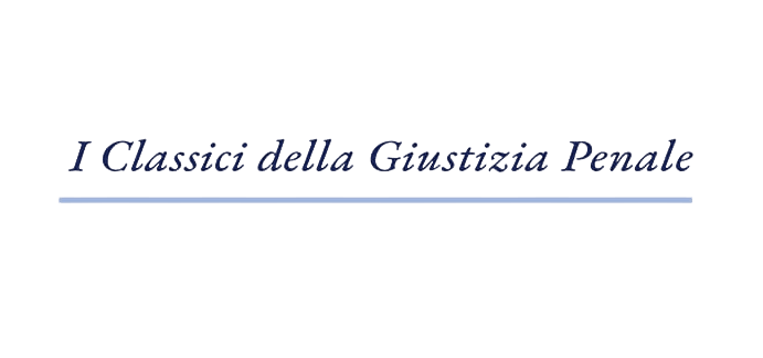 Logo della collana I classici della giustizia penale