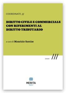 Copertina del libro Coordinate di Diritto civile e commerciale. Con profili di Diritto tributario