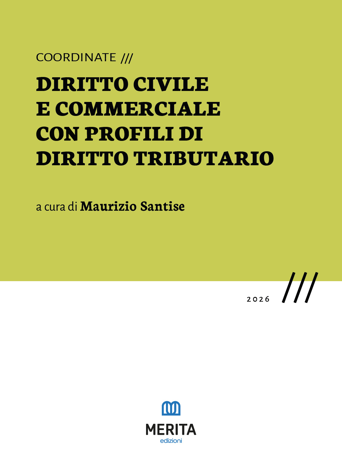 Copertina del libro Coordinate di Diritto civile e commerciale. Con profili di Diritto tributario, a cura di Maurizio Santise